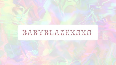 Leaked babyblazexoxo header onlyfans leaked