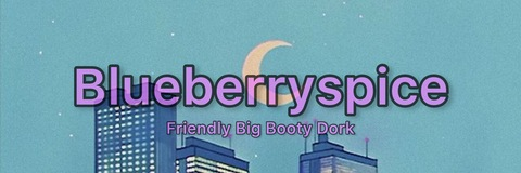 Leaked blueberryspicex header onlyfans leaked