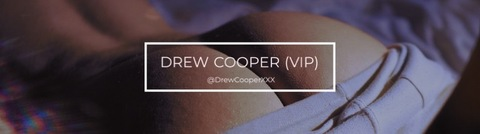 Leaked drewcooperxxx header onlyfans leaked