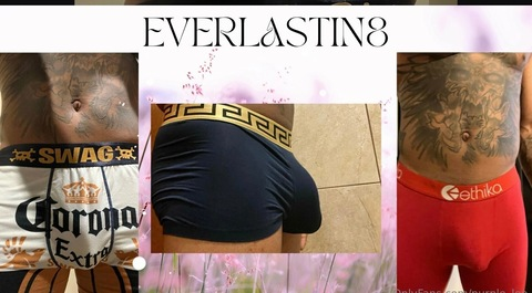 Leaked everlastin8 header onlyfans leaked