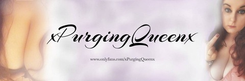 Leaked xpurgingqueenx header onlyfans leaked